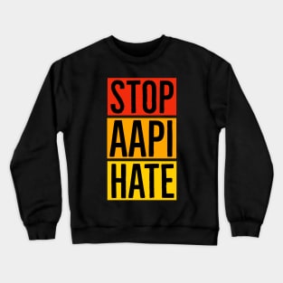 Stop AAPI Hate Crewneck Sweatshirt